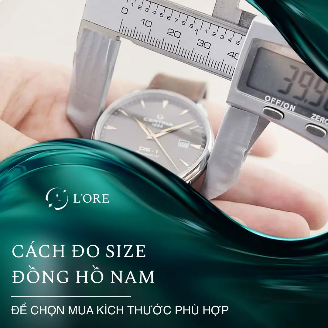 Cách đo và chọn size đồng hồ nam để chọn mua kích thước phù hợp