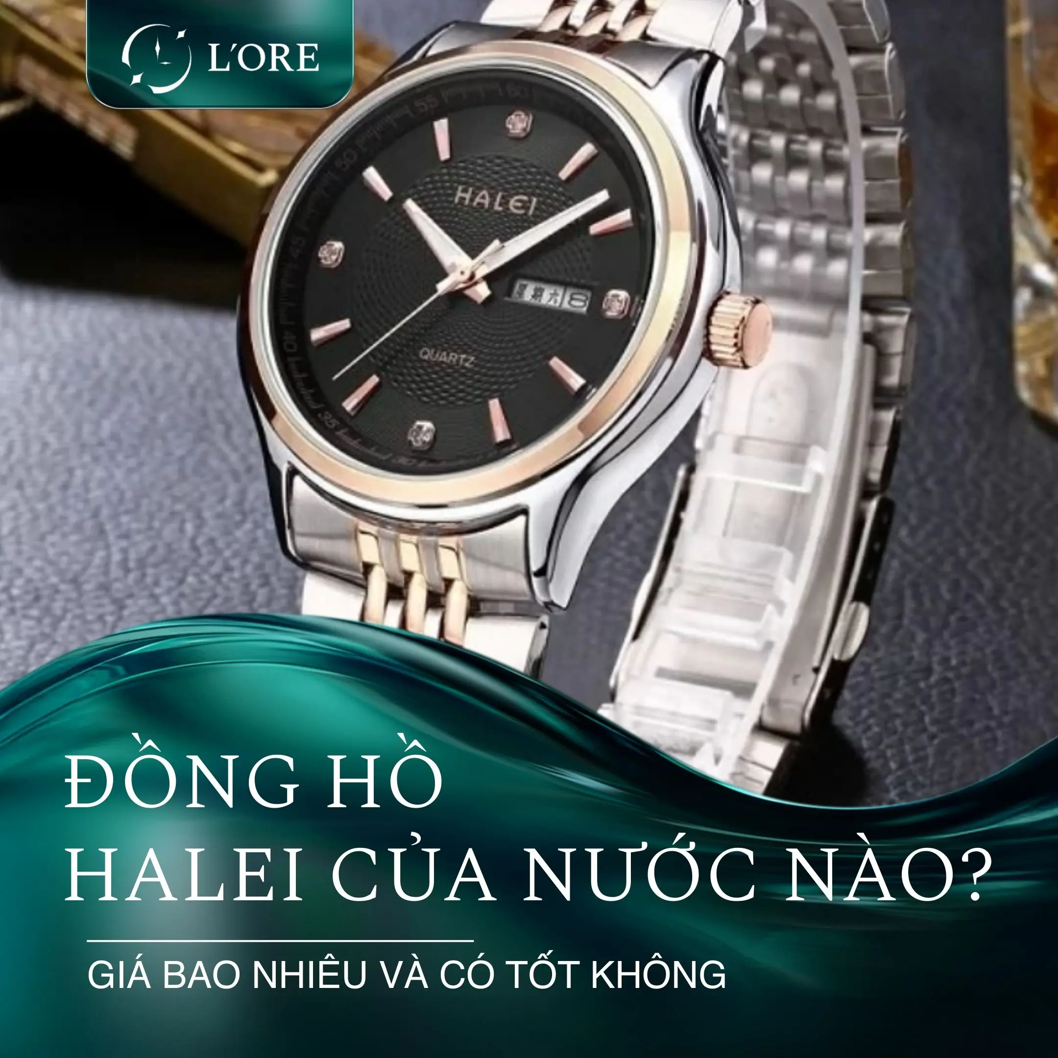 Đồng hồ Halei của nước nào? Giá bao nhiêu và có tốt không?
