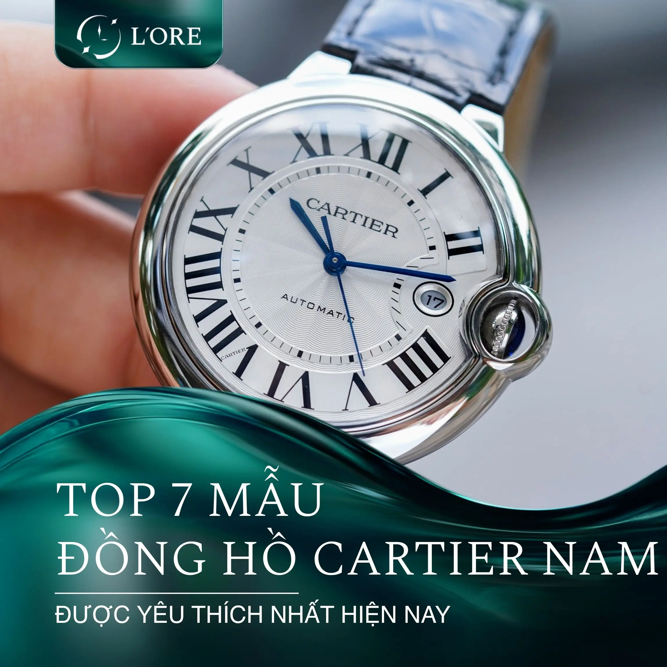 Top 7 mẫu đồng hồ Cartier nam được yêu thích nhất hiện nay